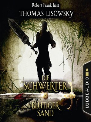 cover image of Blutiger Sand--Die Schwerter--Die High-Fantasy-Reihe 8